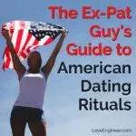The Ex-Pat Guy’s Guide to American Dating Rituals