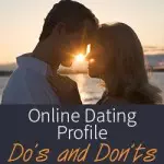 Online Dating Profile Do's and Don'ts