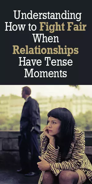 A must read for couple - How to fight fair when relationships have tense moments