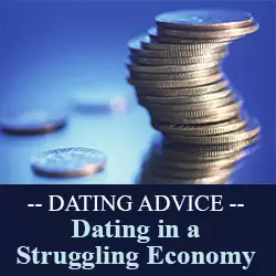 Dating in a Struggling Economy