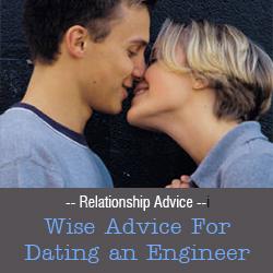 Wise Advice For Dating an Engineer