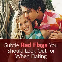 Red flags many miss when dating - Dating Advice