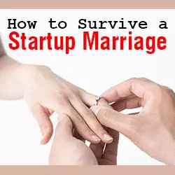 How to Survive a Startup Marriage